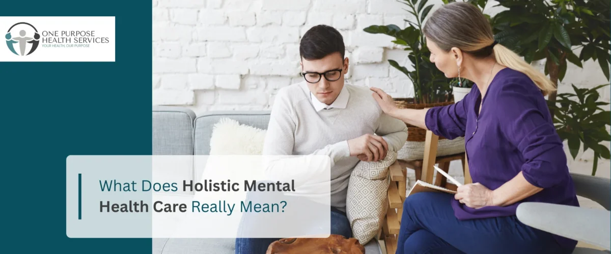 What Does Holistic Mental Health Care Really Mean?